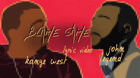 Kanye West – Blame Game Lyrics .